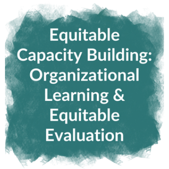 Equitable Evaluation Capacity Building