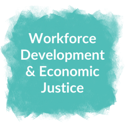 Workforce Development & Economic Justice